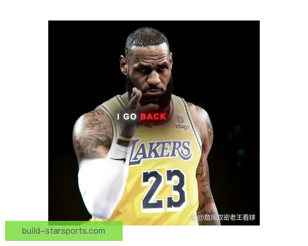 湖人迎关键连胜机会 詹姆斯状态回暖带队冲击季后赛