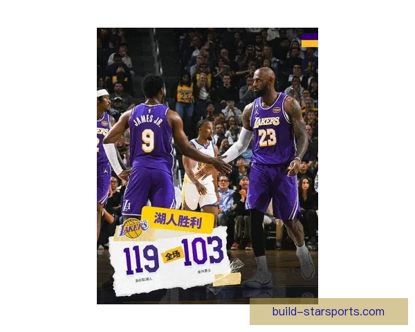 湖人迎战勇士冲击季后赛席位 詹姆斯伤愈复出助力球队追梦